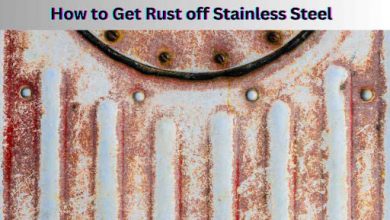 how-to-get-rust-off-stainless-steel